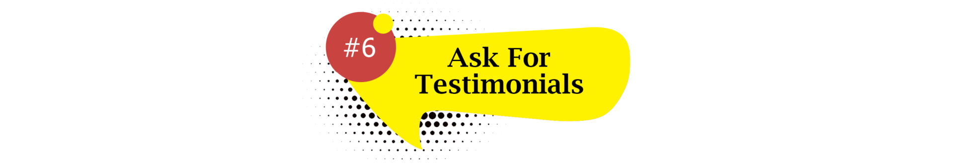 Ask for Testimonials