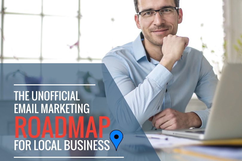 Unofficial Email Marketing Roadmap for Local Business