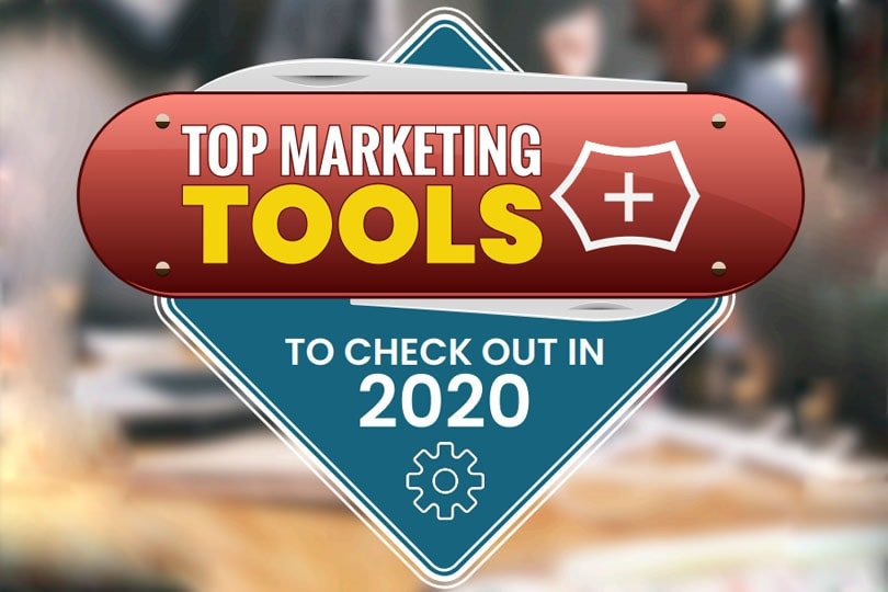 Top Marketing Tools to Check Out in 2020
